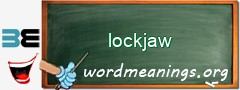 WordMeaning blackboard for lockjaw